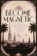 Become Magnetic: Manifestation, Self-Concept & the Art of Attraction