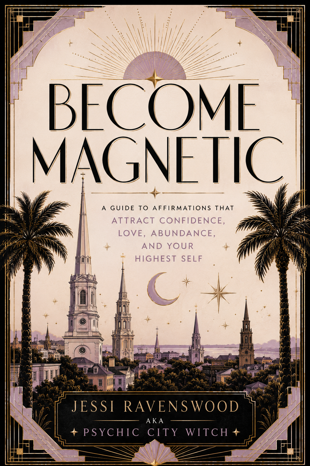 Become Magnetic: Manifestation, Self-Concept & the Art of Attraction